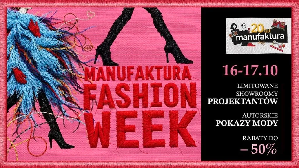 21. Manufaktura Fashion Week – pokazy mody i wydarzenia specjalne