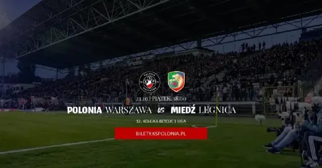 Polonia Warszawa – mecz z Miedzią Legnica