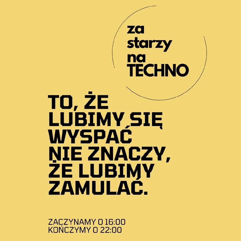 Za Starzy Na Techno – impreza taneczna