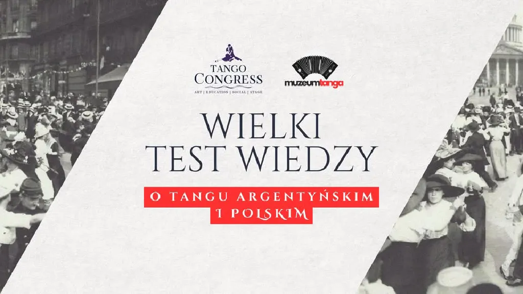 Wielki Test Wiedzy o Tangu Argentyńskim i Polskim