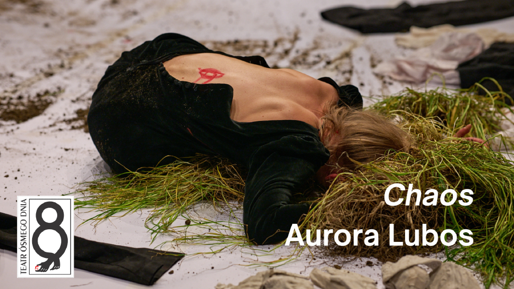 Chaos – spektakl Aurory Lubos