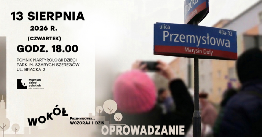 Spacer historyczny Wokół Przemysłowej