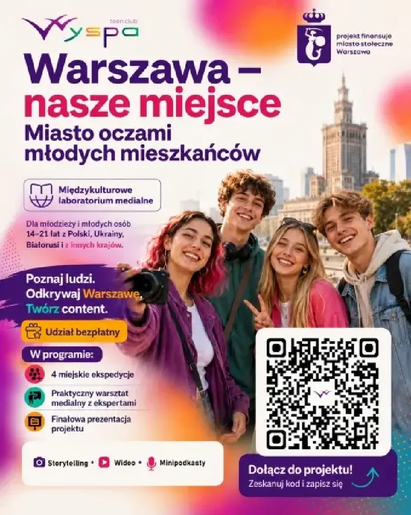 Warszawa nasze miejsce – warsztaty medialne dla młodzieży