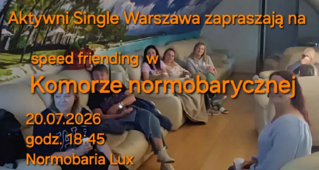 Speed friending w komorze normobarycznej