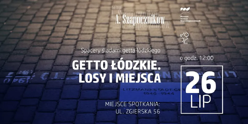 Spacer śladami getta łódzkiego