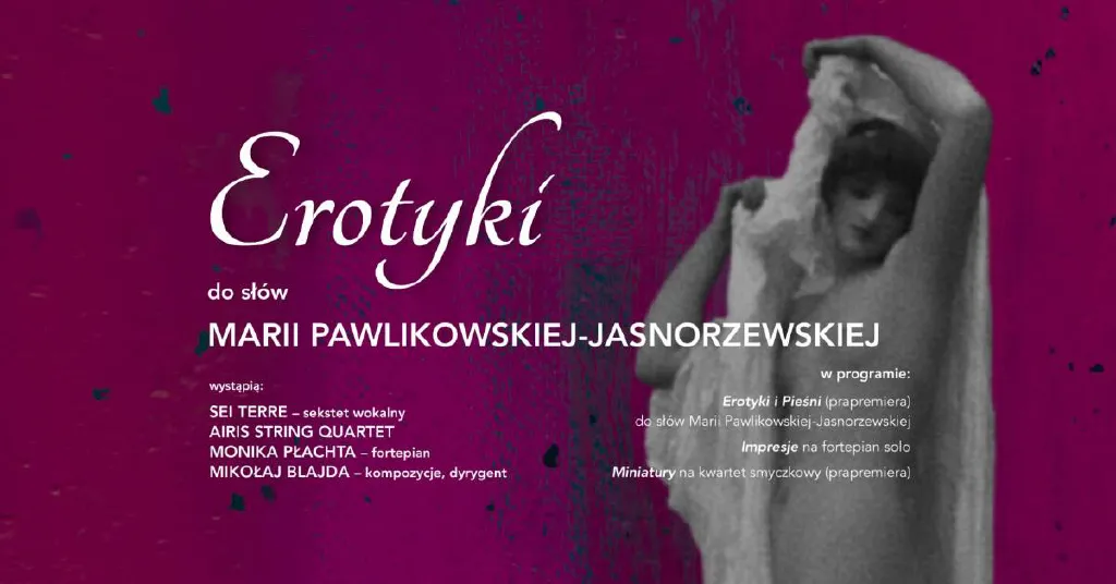 Erotyki do słów Marii Pawlikowskiej-Jasnorzewskiej – koncert