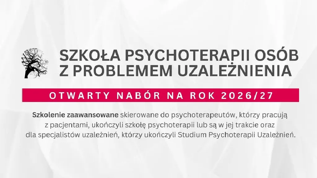 Szkoła Psychoterapii Osób z Problemem Uzależnienia – nabór